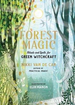 Forest Magic - Nikki Van De Car