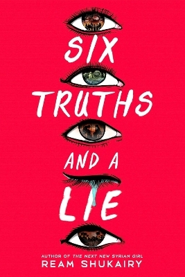 Six Truths and a Lie - Ream Shukairy