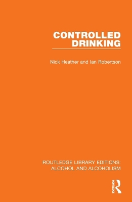 Controlled Drinking - Nick Heather, Ian Robertson