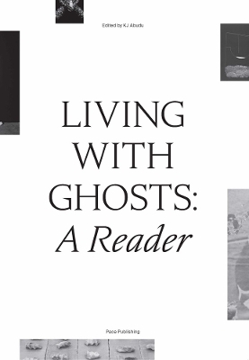 Living with Ghosts: A Reader - 