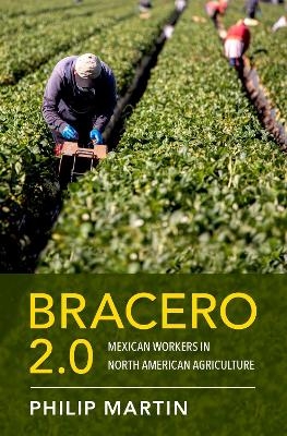 Bracero 2.0 - Philip Martin