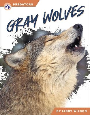 Gray Wolves - Libby Wilson