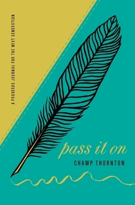 Pass It on - Champ Thornton