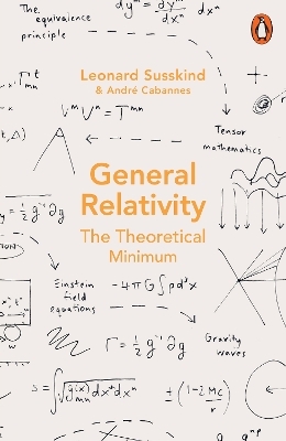 General Relativity - Leonard Susskind; Andre Cabannes