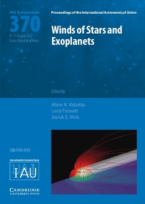 Winds of Stars and Exoplanets (IAU S370) - 