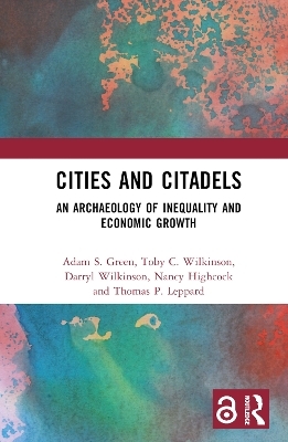 Cities and Citadels - Adam S. Green, Toby C. Wilkinson, Darryl Wilkinson, Nancy Highcock, Thomas Leppard