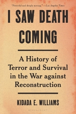 I Saw Death Coming - Kidada E Williams