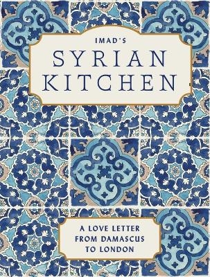 Imad's Syrian Kitchen - Imad Alarnab