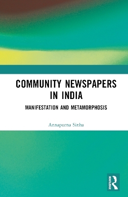 Community Newspapers in India - Annapurna Sinha