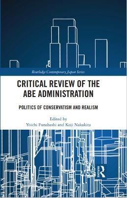 Critical Review of the Abe Administration - 