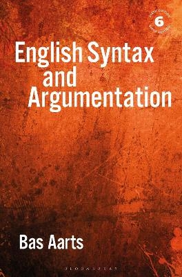 English Syntax and Argumentation - Bas Aarts