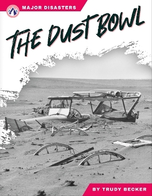 The Dust Bowl - Trudy Becker