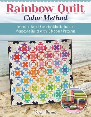 Rainbow Quilt Color Method - Sarah Thomas