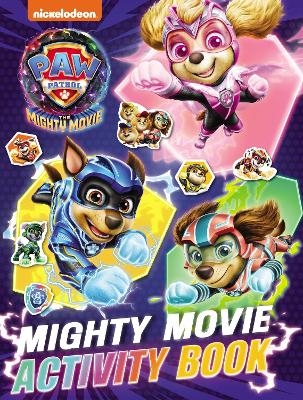 PAW Patrol Mighty Movie Sticker Activity Book -  Paw Patrol