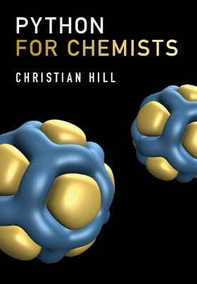 Python for Chemists - Christian Hill