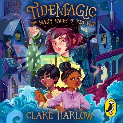 Tidemagic: The Many Faces of Ista Flit - Clare Harlow