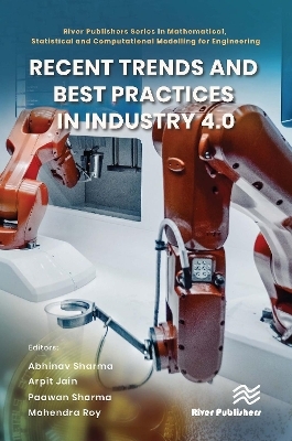 Recent Trends and Best Practices in Industry 4.0 - 