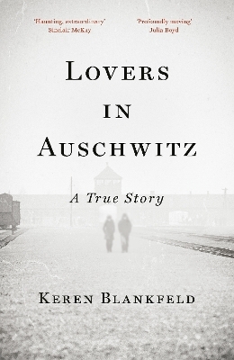 Lovers in Auschwitz - Keren Blankfeld