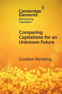 Comparing Capitalisms for an Unknown Future - Gordon Redding