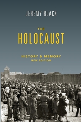 The Holocaust - Jeremy Black