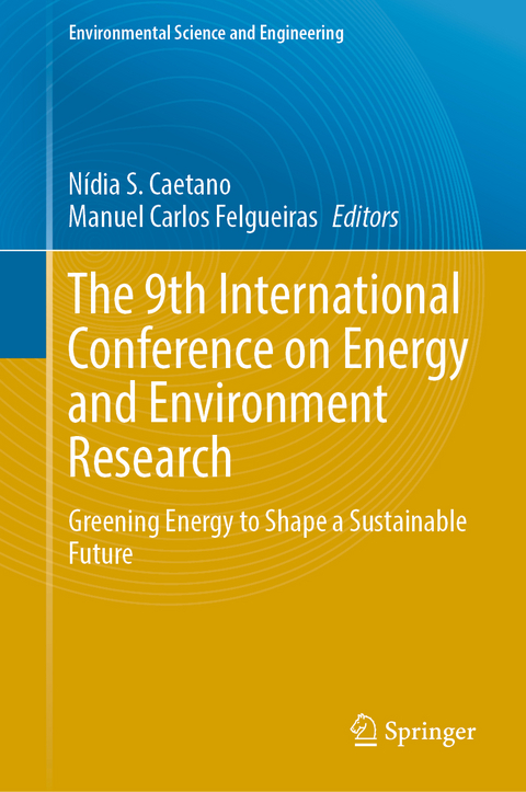 The 9th International Conference on Energy and Environment Research - 