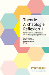 Theorie, Archäologie, Reflexion 1 - 