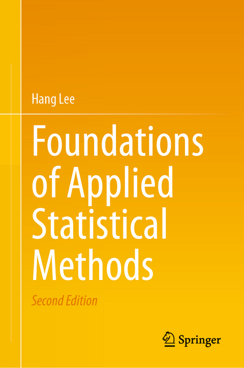 Foundations of Applied Statistical Methods - Hang Lee