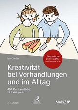 Kreativität bei Verhandlungen und im Alltag - Greiter, Ivo