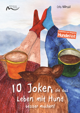 10 Joker, die das Leben mit Hund besser machen - Cris Bilinski