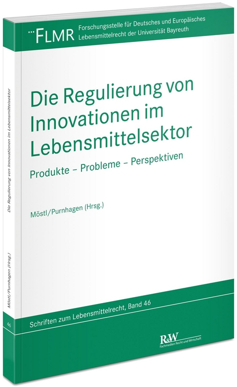 Die Regulierung von Innovationen im Lebensmittelsektor - 