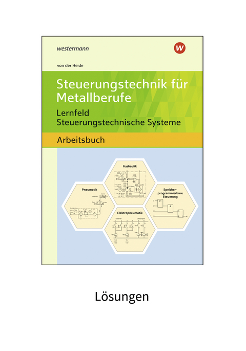 Steuerungstechnik für Metallberufe - Volker von der Heide