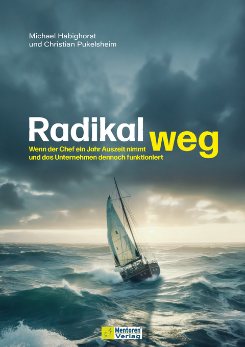 Radikal weg - Christian Pukelsheim, Michael Habighorst