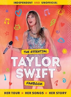 The Essential Taylor Swift Fanbook -  Mortimer Children's Books