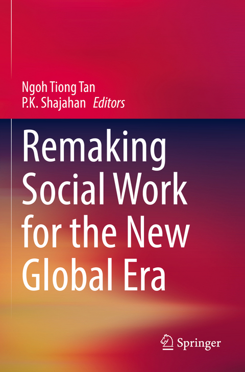 Remaking Social Work for the New Global Era - 