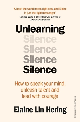 Unlearning Silence - Elaine Lin Hering