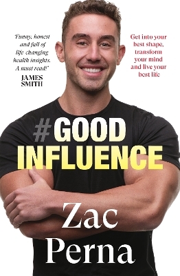 Good Influence - Zac Perna