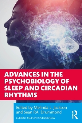 Advances in the Psychobiology of Sleep and Circadian Rhythms - 