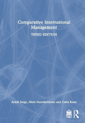 Comparative International Management - Arndt Sorge, Niels Noorderhaven, Carla Koen