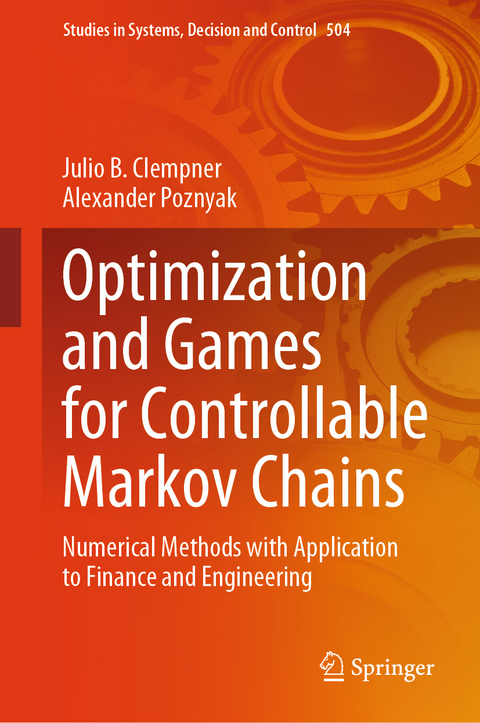 Optimization and Games for Controllable Markov Chains - Julio B. Clempner, Alexander Poznyak