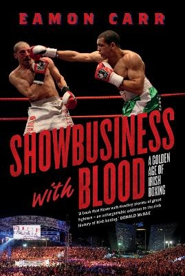 Showbusiness with Blood - Eamon Carr