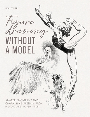 Figure Drawing without a Model - Ron Tiner