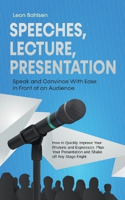 Speeches, Lecture, Presentation - Leon Bahlsen