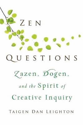 Zen Questions -  Taigen Dan Leighton