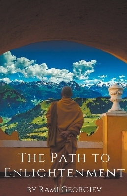 The Path to Enlightenment - Rami Georgiev