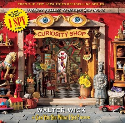 Can You See What I See?: Curiosity Shop (from the Creator of I Spy) - Walter Wick