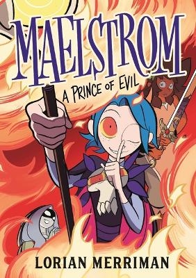 Maelstrom: A Prince of Evil - Lorian Merriman