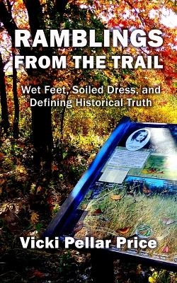 Ramblings from the Trail - Vicki Pellar Price