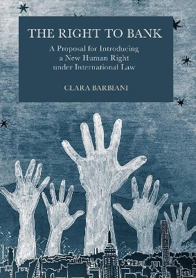 The Right to Bank - Clara Barbiani