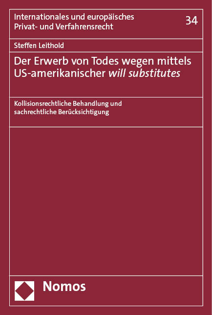 Der Erwerb von Todes wegen mittels US-amerikanischer will substitutes - Steffen Leithold