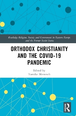 Orthodox Christianity and the COVID-19 Pandemic - 